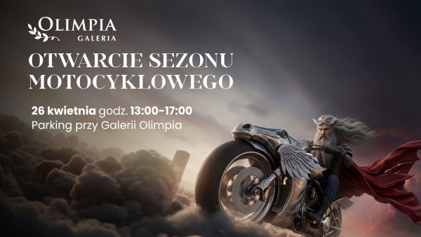 Otwarcie sezonu motocyklowego w Galerii Olimpia w Bełchatowie – wydarzenie z motocyklami i atrakcjami dla całej rodziny