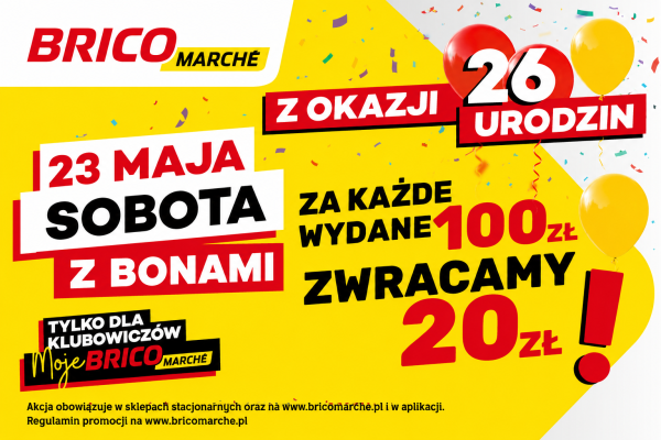 Brico Marché z okazji 26. urodzin i akcji Sobota z bonami
