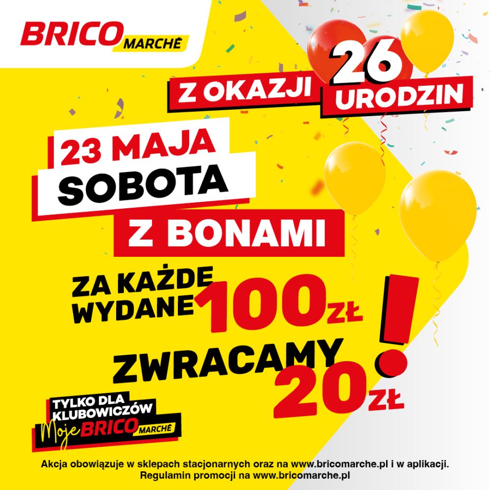 Brico Marché z okazji 26. urodzin i akcji Sobota z bonami