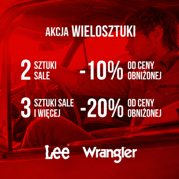 Akcja wielosztuki Lee i Wrangler – dodatkowy rabat na produkty SALE przy zakupie 2 lub 3 sztuk.
