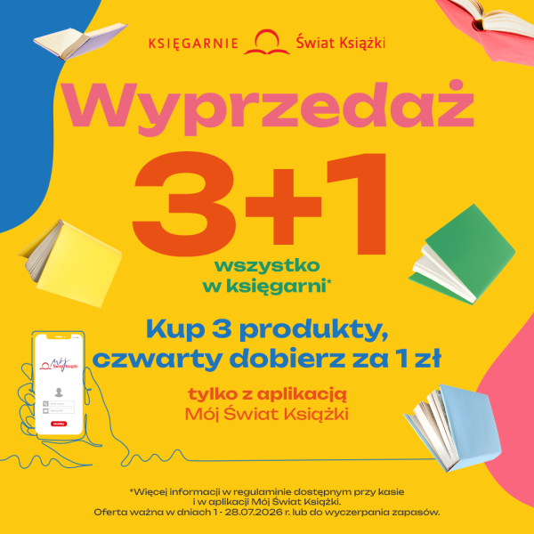 Wyprzedaż 3+1 w Świecie Książki – kup 3 produkty, a czwarty dobierz za 1 zł z aplikacją Mój Świat Książki