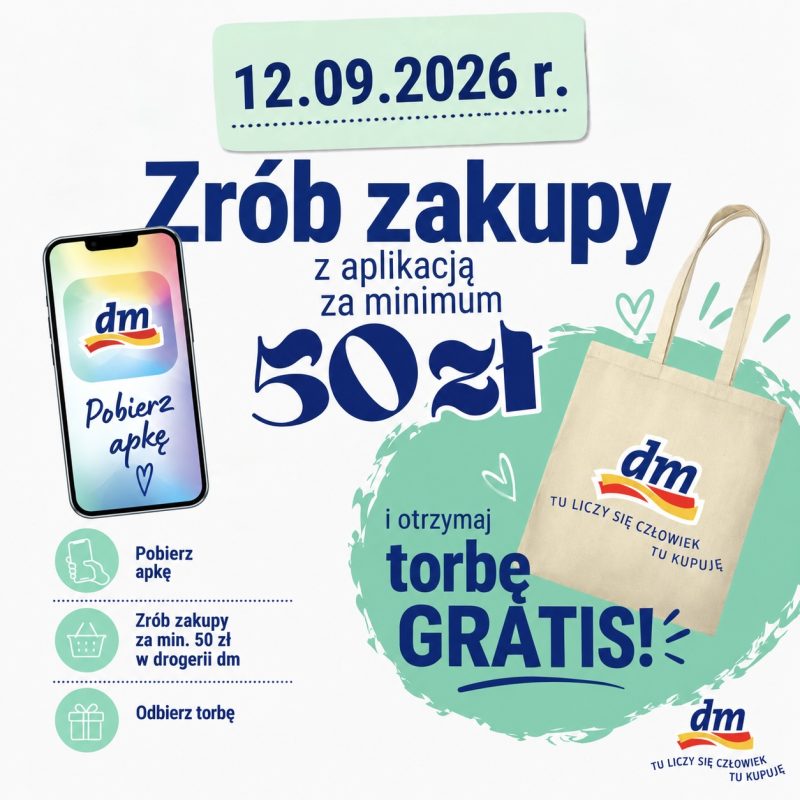 dm w Galerii Olimpia - akcja z aplikacją dm, zakupy za minimum 50 zł i torba gratis 12.09.2026.