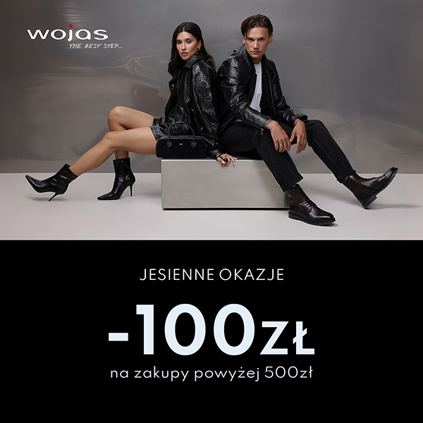 Jesienne okazje WOJAS – 100 zł rabatu