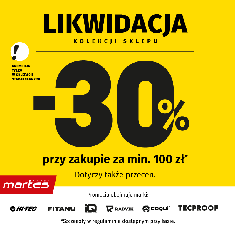 Żółto-czerwony baner Martes Sport z napisem Likwidacja kolekcji sklepu, rabat -30% przy zakupie minimum 100 zł. Promocja na marki HI-TEC, FITANU, IQ, RADVIK, COQUI i TECPROOF.