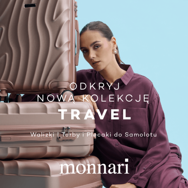 NOWA KOLEKCJA TRAVEL W MONNARI!